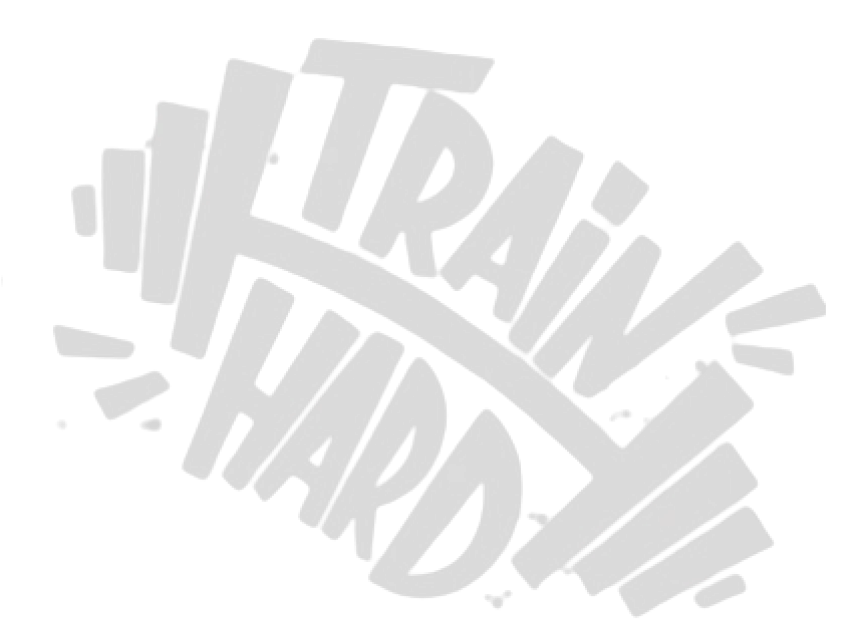 Train Hard